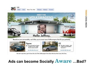 Ads can become Socially Aware …Bad?
 