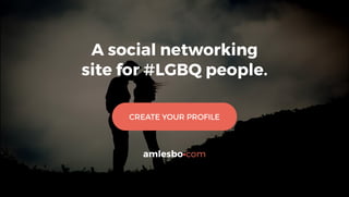 A social networking site for #lgbq people