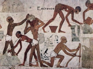 Escravos  