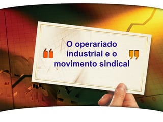 SOCIEDADE
   LOGO
    INDUSTRIAL
     E URBANA




    Na mentalidade, os burgueses do século XIX
foram-se refinando:
•Têm espírito de iniciativa, capacidade de risco,
culto do trabalho e amor ao lucro legitimamente
conseguido;
•São metódicos e organizados, valorizam o talento
e o esforço individuais, possuem consciência de
classe e cultivam o mito do “self made men”;
•Orgulham-se da condição da sua classe e da sua
dignidade;
•Respeitam a família;
•São conservadores, apreciam a ordem e a
estabilidade.
 