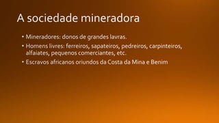 A Sociedade Mineradora