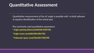A S OCTpptx ,role ASOCT IN ANGLE CLOSURE GLAUCOMA ,techniques ...