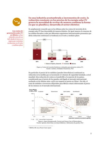 3
El “Balance of System” (BoS), es un área de oportunidad no
solo para la reducción del costo de la energía en México,
sin...