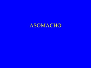 ASOMACHO 
