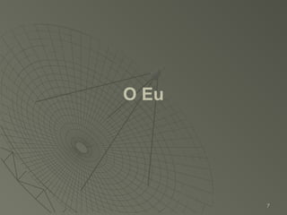 O Eu




       7
 