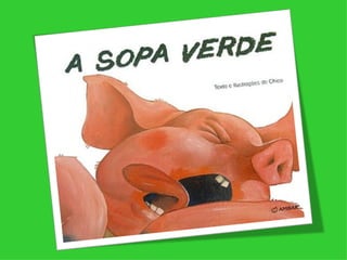 A sopa verde maria