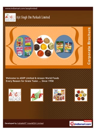 Welcome to ASOP Limited & Aroson World Foods
Every Reason for Grate Taste ... Since 1958
 