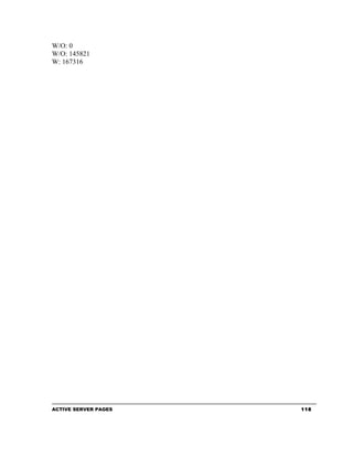 W/O: 0
W/O: 145821
W: 167316




ACTIVE SERVER PAGES   118
 