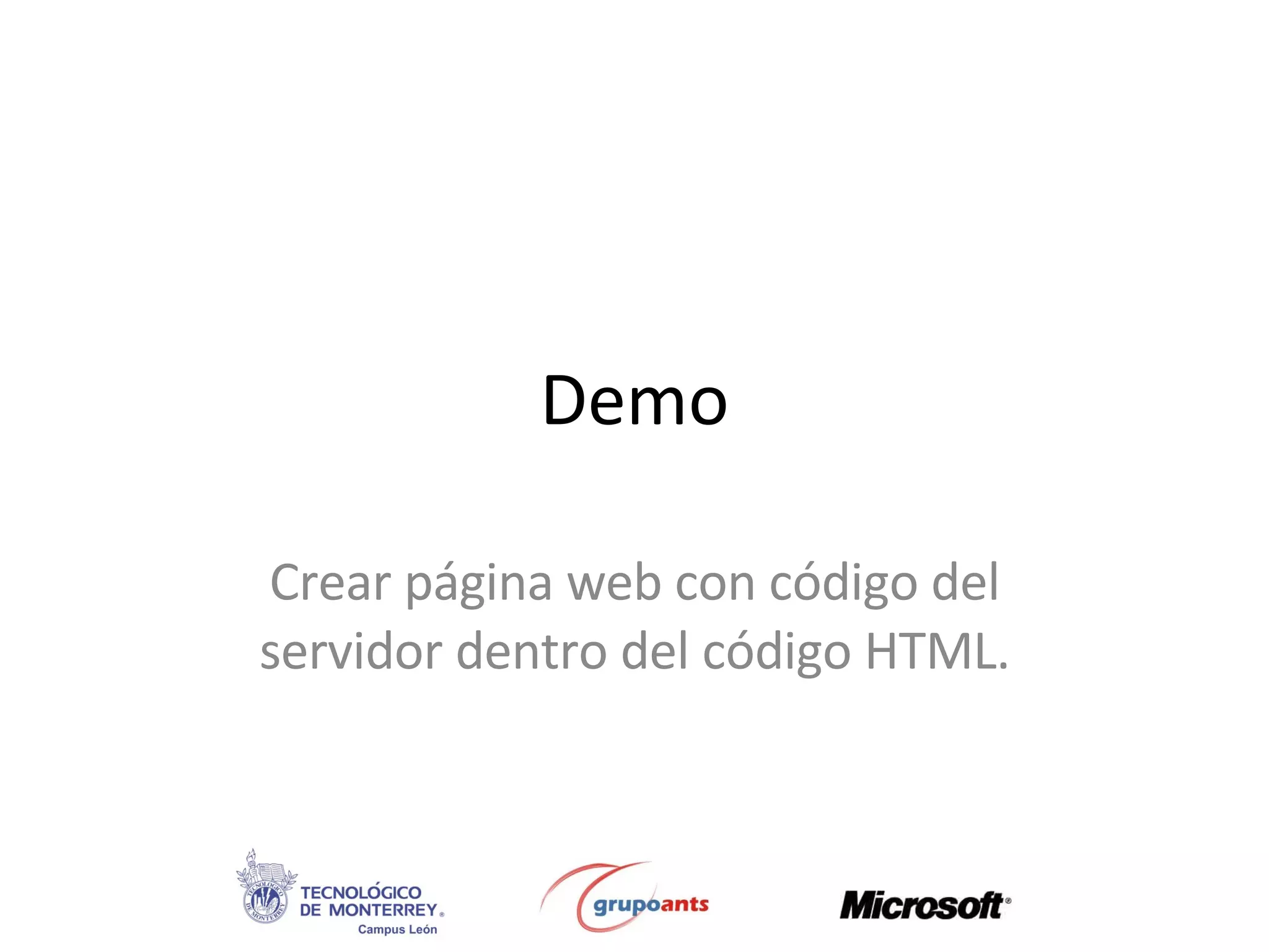 Demo Crear página web con código del servidor dentro del código HTML. 
