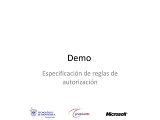 Demo Especificación de reglas de autorización 