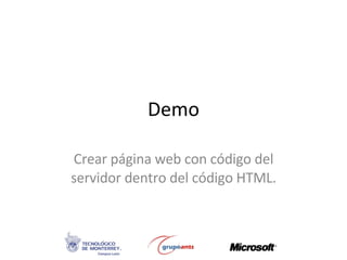 Demo Crear página web con código del servidor dentro del código HTML. 