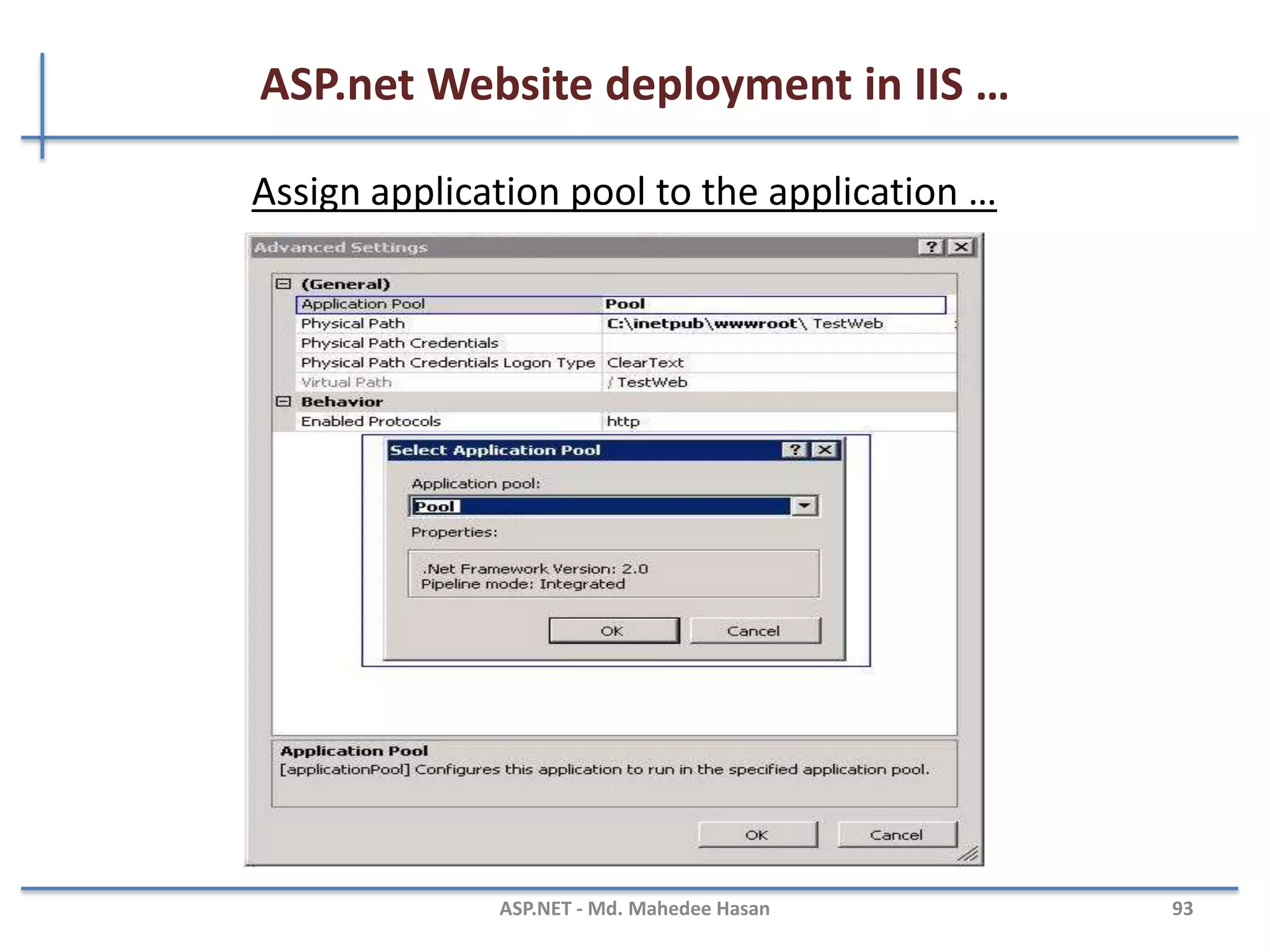ASP.net Website deployment in IIS …
MAHEDEE.NET 93
Create application pool
 