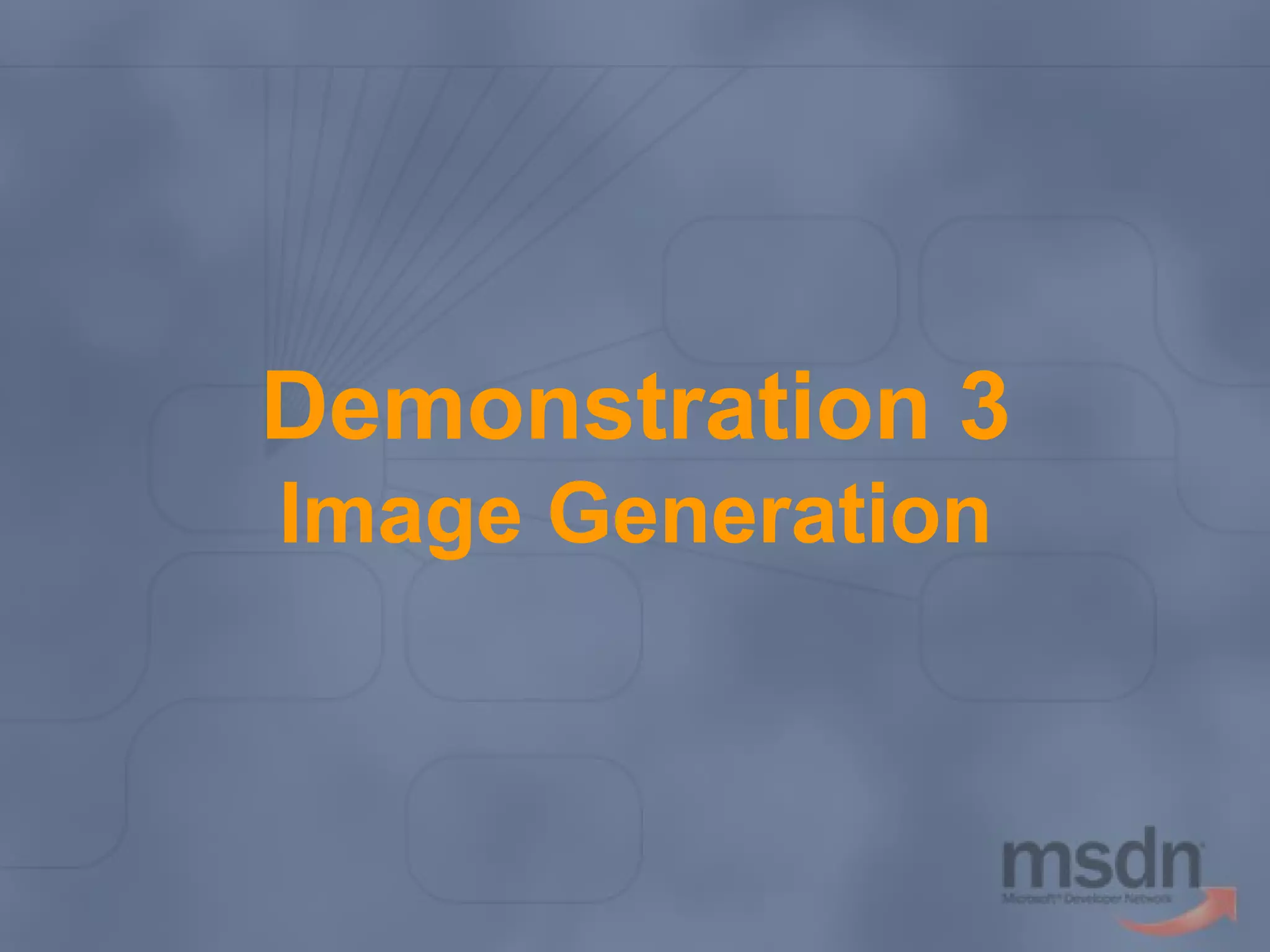 Demonstration 3
Image Generation

 