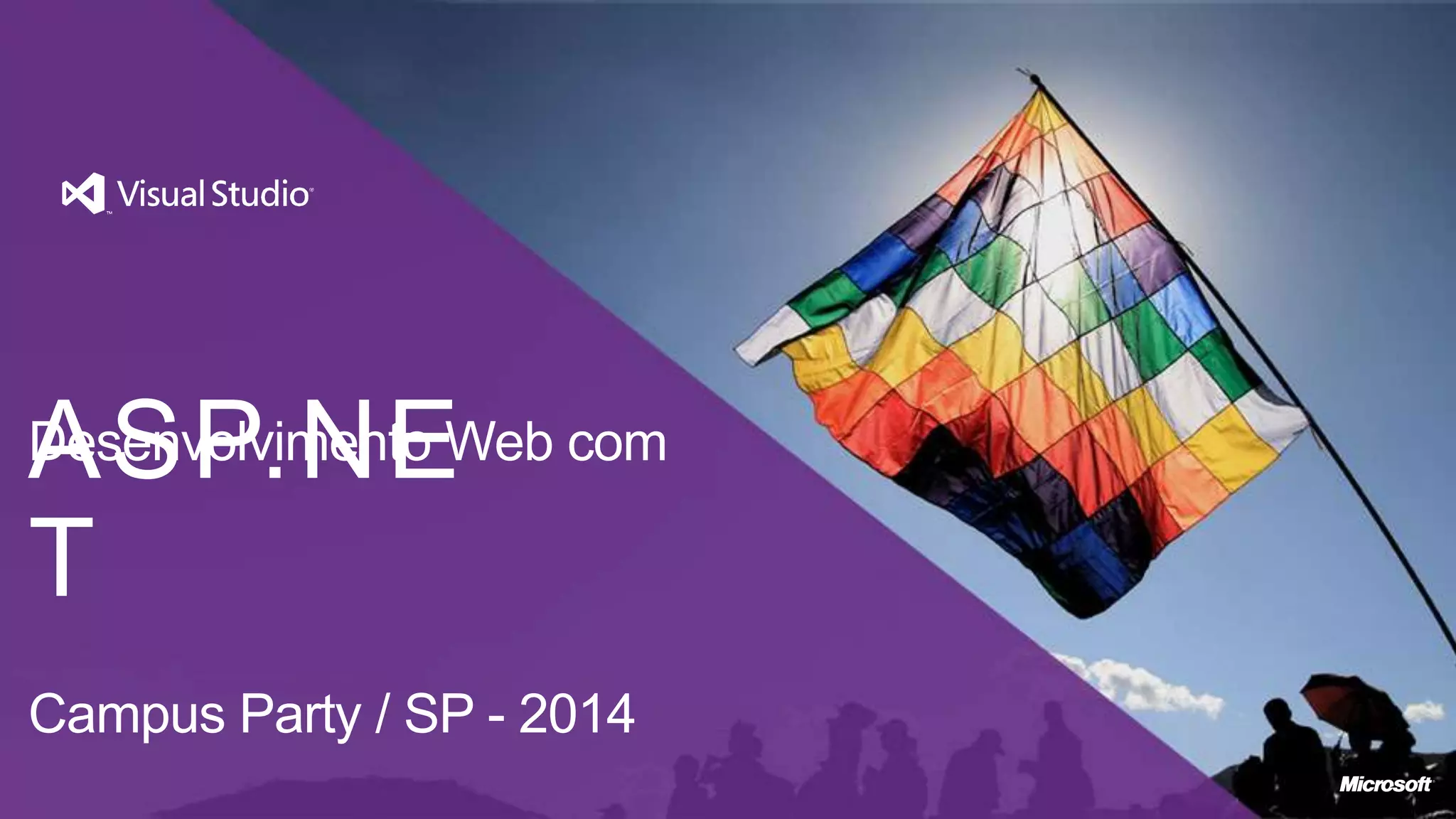 ASP.NE T Desenvolvimento Web com Campus Party / SP - 2014 