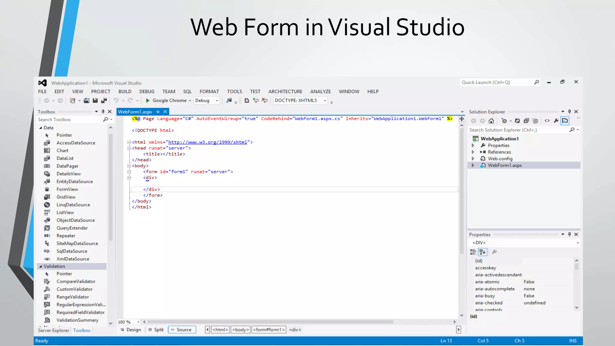 Web Form in Visual Studio 
 