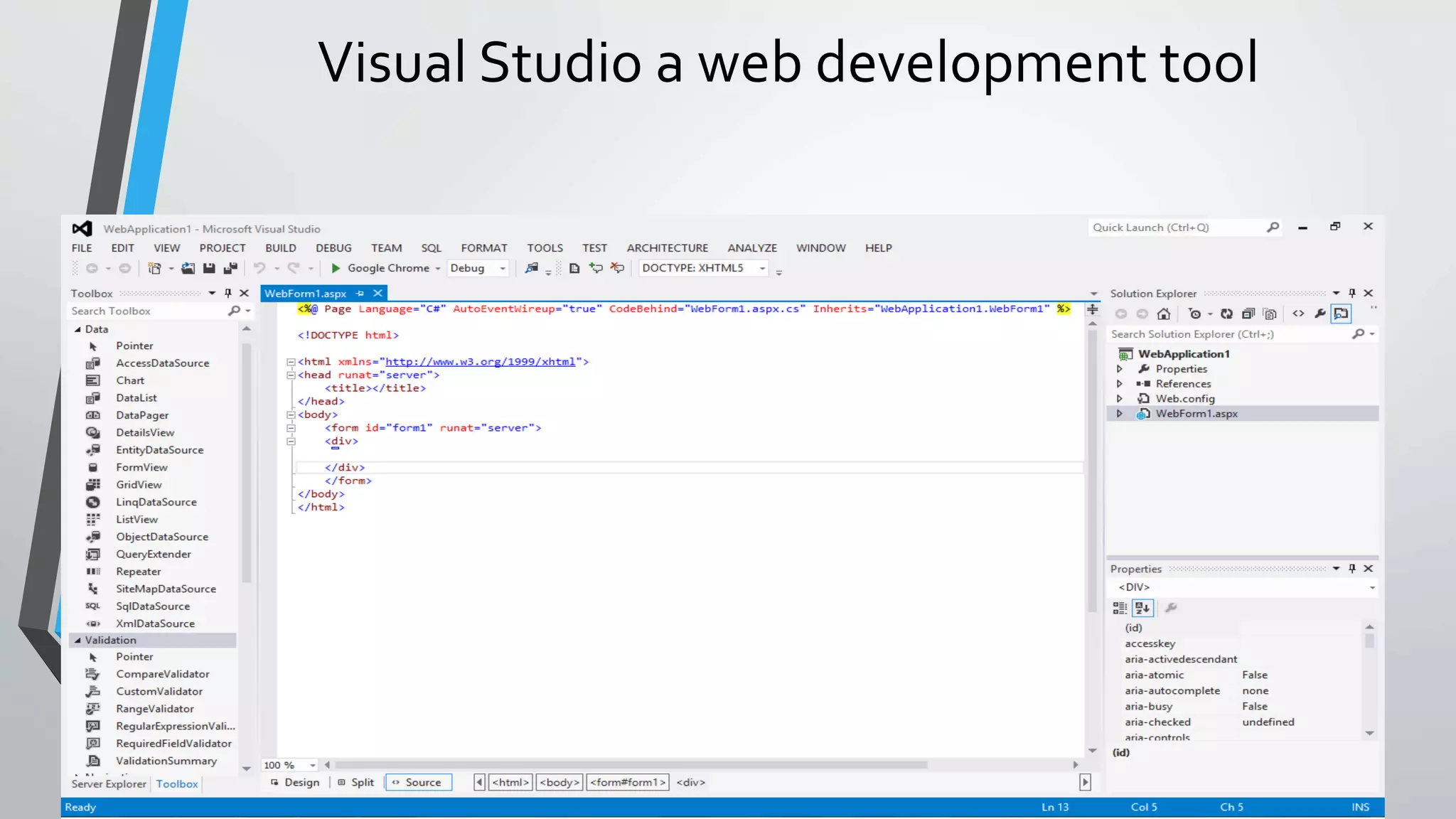 Visual Studio a web development tool 
 