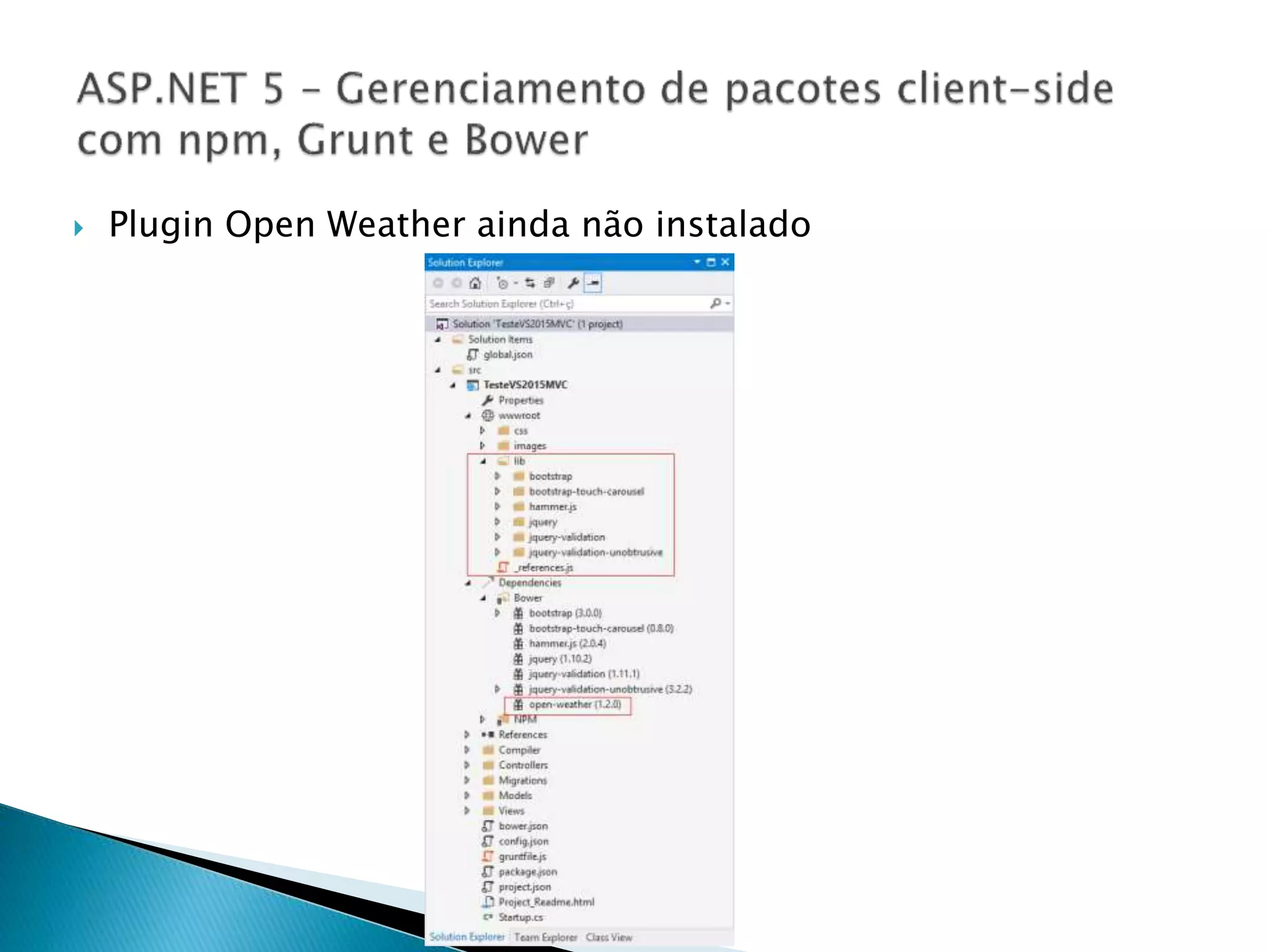  Plugin Open Weather ainda não instalado
 