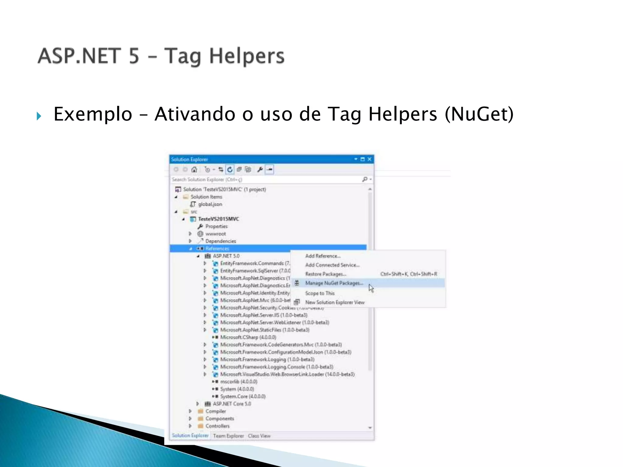  Exemplo – Ativando o uso de Tag Helpers (NuGet)
 