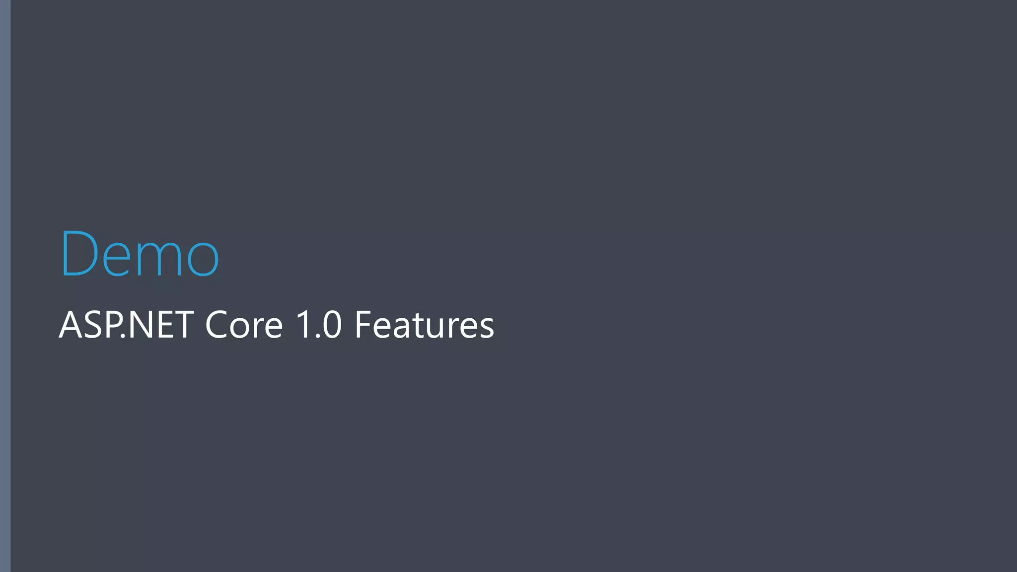 Demo ASP.NET Core 1.0 Features 