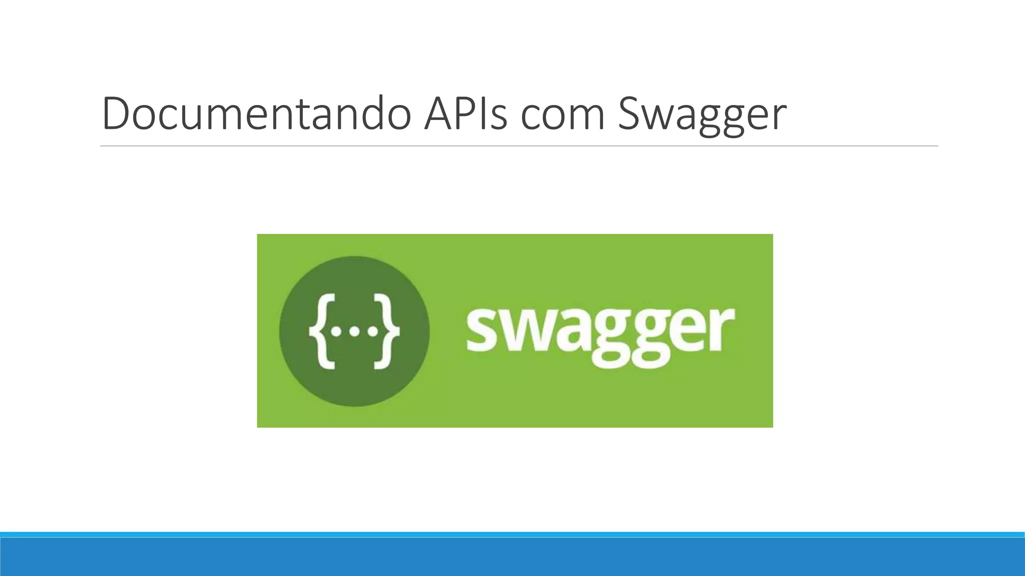 Documentando APIs com Swagger 