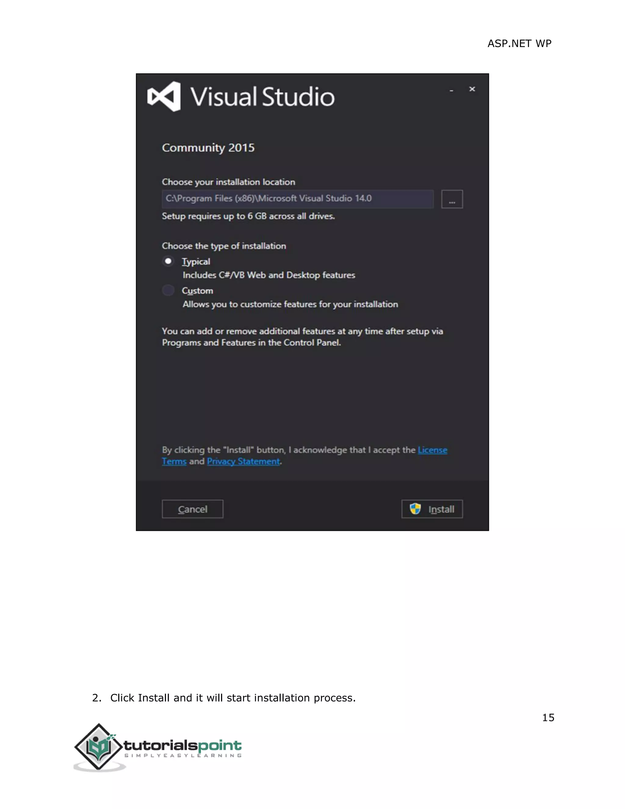 ASP.NET WP
15
2. Click Install and it will start installation process.
 