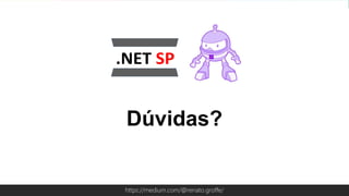 Globalcode – Open4educationhttps://medium.com/@renato.groffe/
Dúvidas?
 