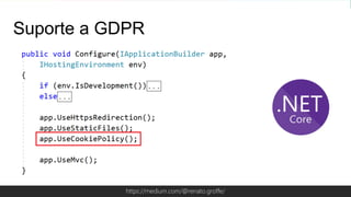Globalcode – Open4educationhttps://medium.com/@renato.groffe/
Suporte a GDPR
 