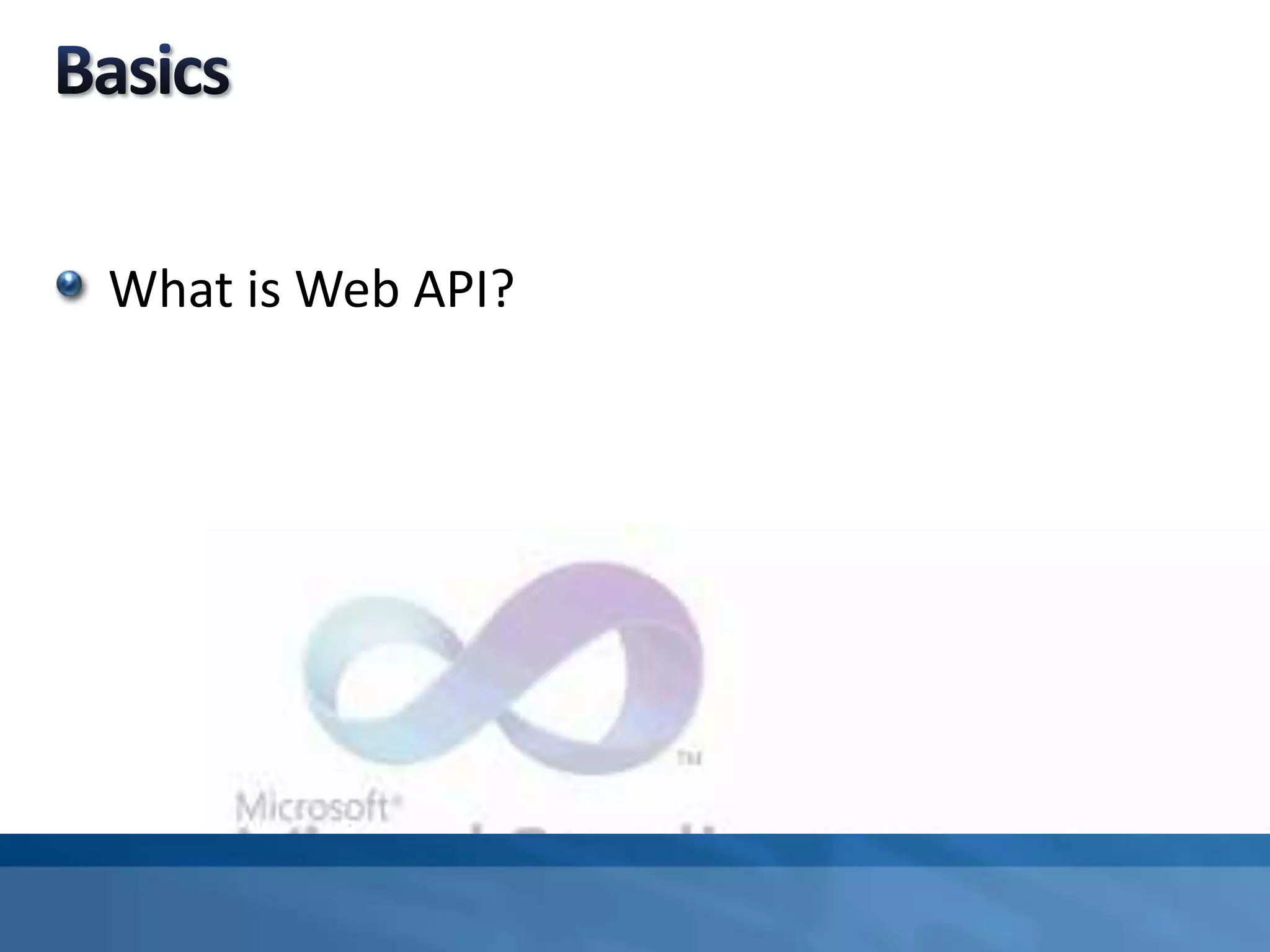 What is Web API?
 