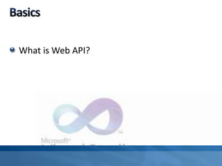 What is Web API?
 
