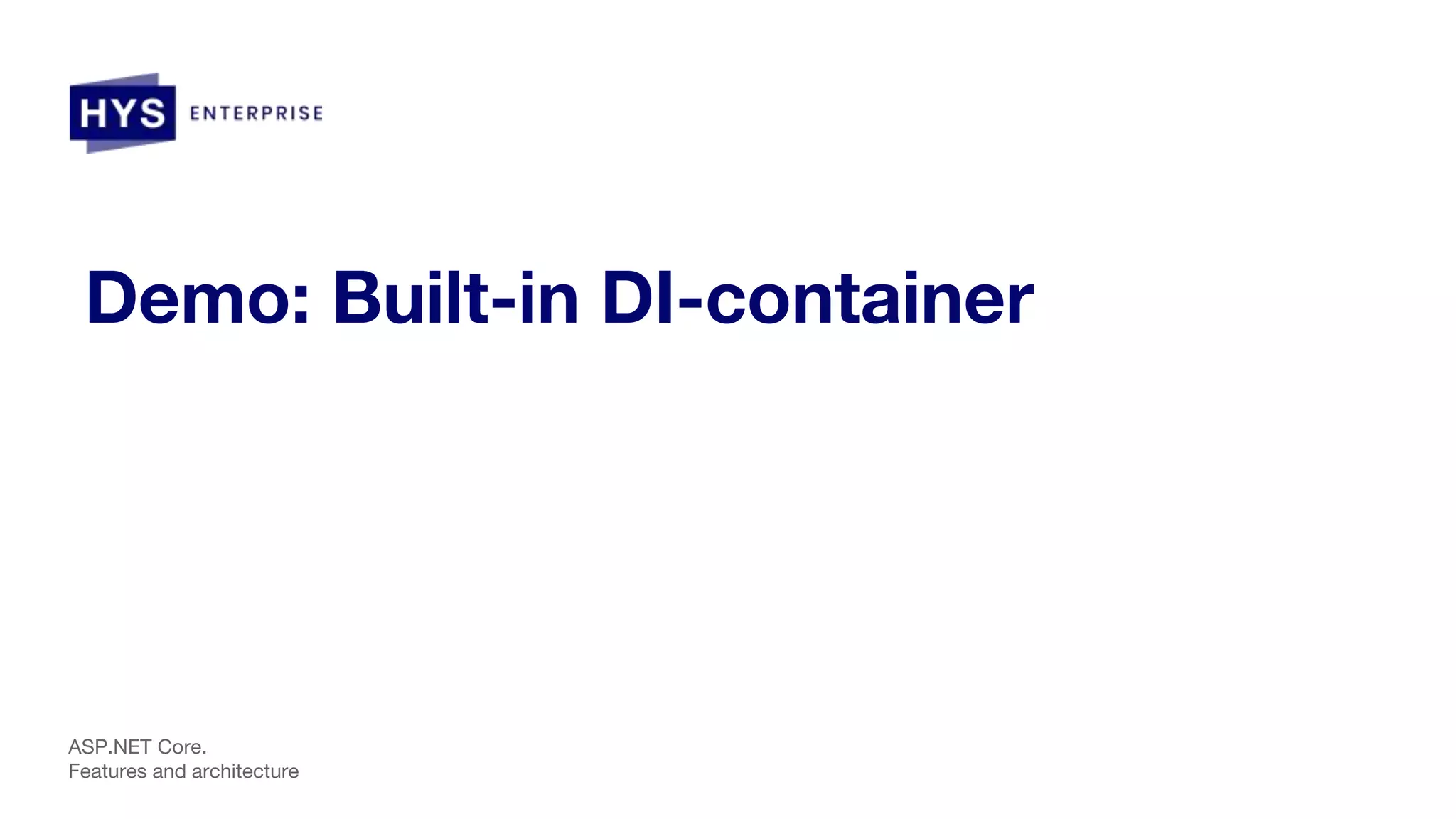 Demo: Built-in DI-container ASP.NET Core. Features and architecture 