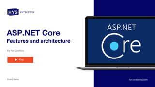 “ASP.NET Core. Features and architecture” | PPT