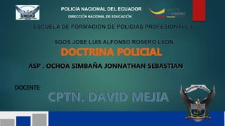POLICÍA NACIONAL DEL ECUADOR
DIRECCIÓN NACIONAL DE EDUCACIÓN
 