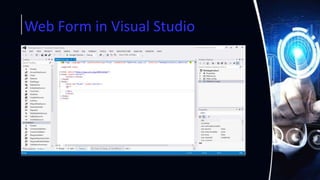 Web Form in Visual Studio
 