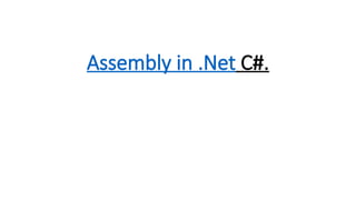 ASP.NET ASSEMBLY_REFLECTIONpresentation.pptx