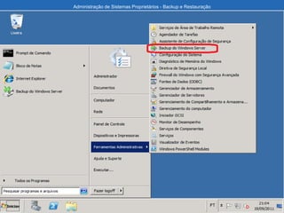 Agendandobackup
Administração de Sistemas Proprietários - Backup e Restauração
 