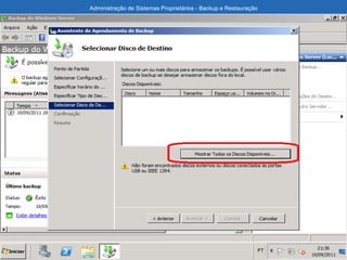 Administração de Sistemas Proprietários - Backup e Restauração
 