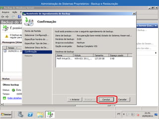 Administração de Sistemas Proprietários - Backup e Restauração
 