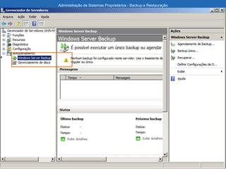 Administração de Sistemas Proprietários - Backup e Restauração
 