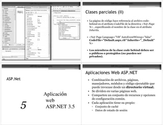 6-         0       -       ( *
                    ; 3                   7                    7       J
                      7
                     !:
                    "

                    T0U        ;          VW A
                                           @W    %                VW W
                            - ./ %
                                0              $/ #
                                               1               ./20 %  /
                    0X

                    3             1                    1#          1
                         41               (       5
                         $    6




                    0-                ? #
                        6                      7      :3       :
                              !       :                        !
                                                                   $
                                                  3    #
    Aplicaci n          6                     !
                                                  .
     web
#    ASP.NET 3.5
                        6
                        * 6
                        * 9
                              !           7Y
                                                           <
 