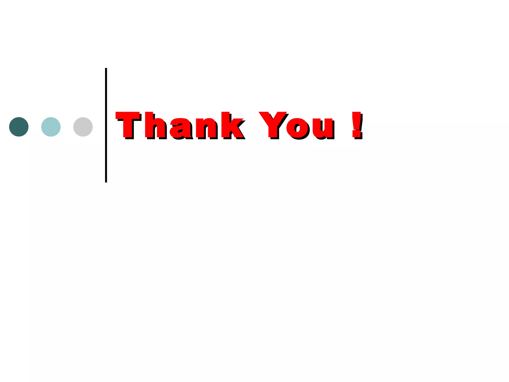 Thank You ! 