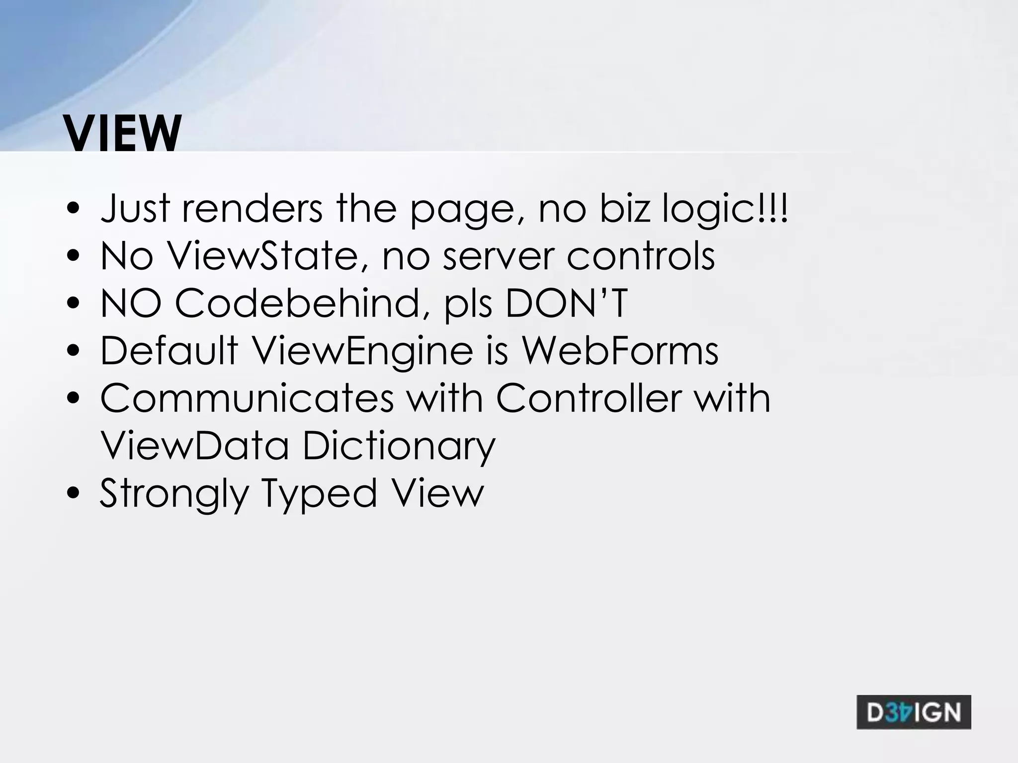 No View State, No PostbackVery flexible, pluggable.Very clean URLs, rest friendly urls.Supports ASP.NET Providers: Membership Provider, Role Provider, Session, Cache etc…Open Source.Community Support.Supports Separation of Concerns.Plays well with othersWhy is it good?
