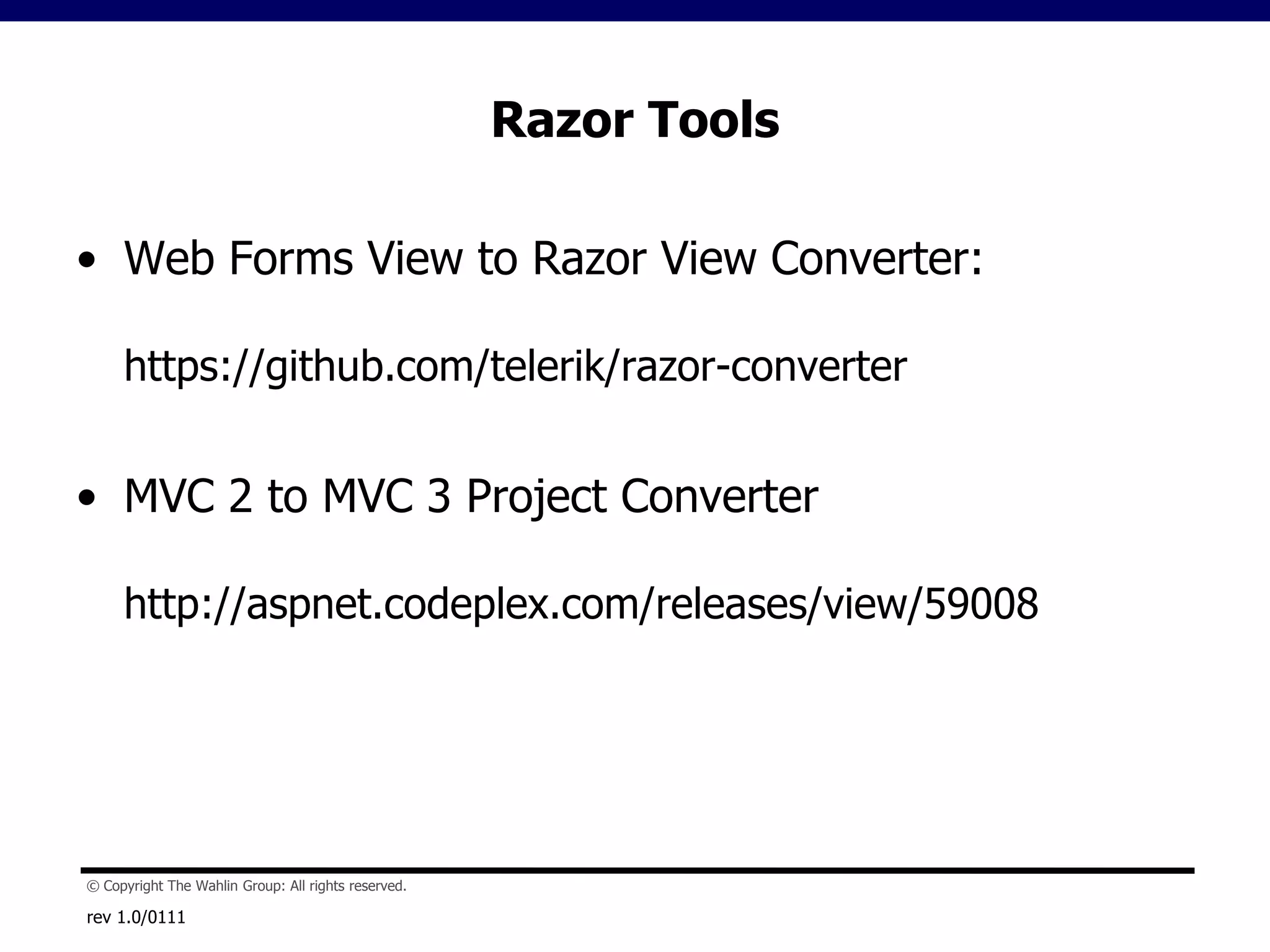 Razor FundamentalsRazor provides a compact syntax for mixing "code" with markup:rev 1.0/0111