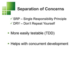 Separation of ConcernsSRP – Single Responsibility Principle