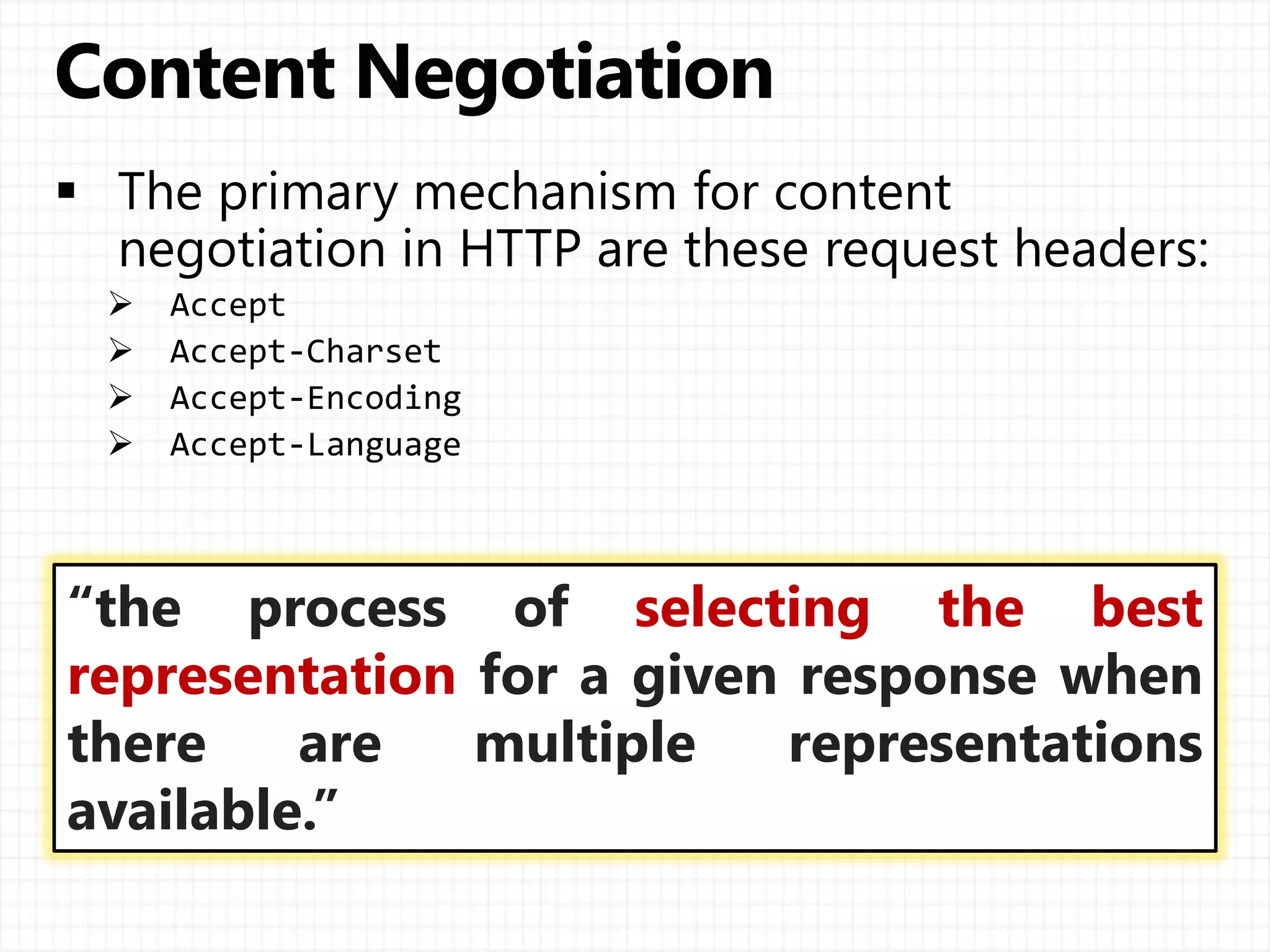 “the process of selecting the best
representation for a given response when
there are multiple representations
available.”