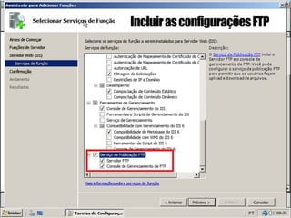 IncluirasconfiguraçõesFTP
 