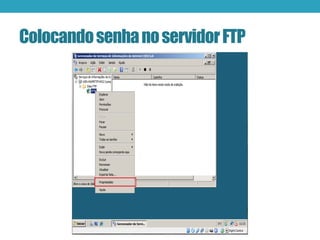 ColocandosenhanoservidorFTP
 