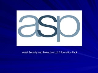 Asset Security and Protection Ltd Information Pack 