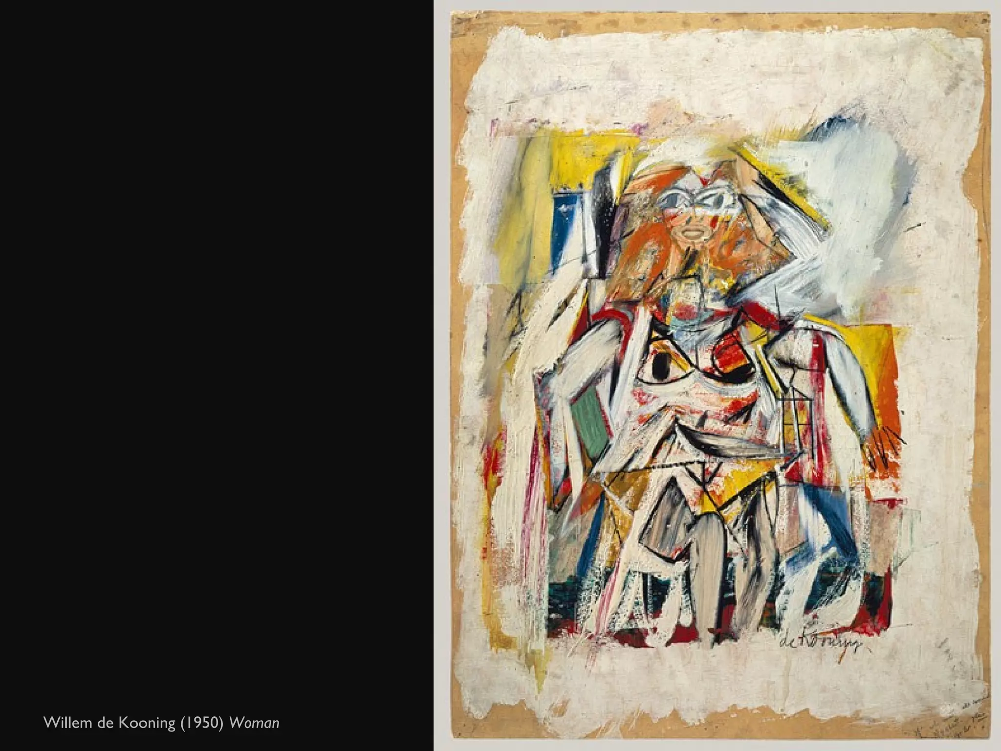 Willem de Kooning (1950)  Woman  