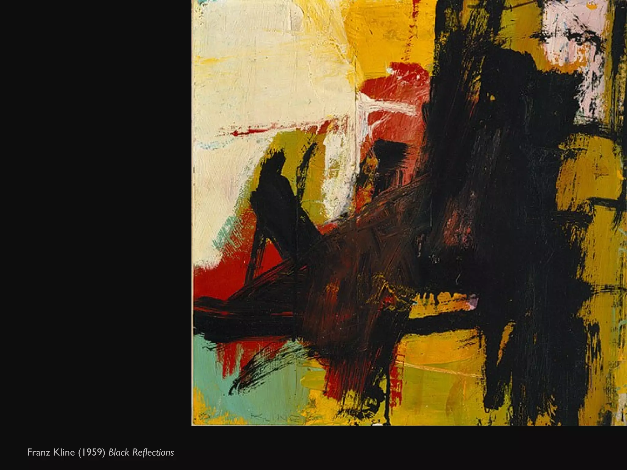 Franz Kline (1959)  Black Reflections  