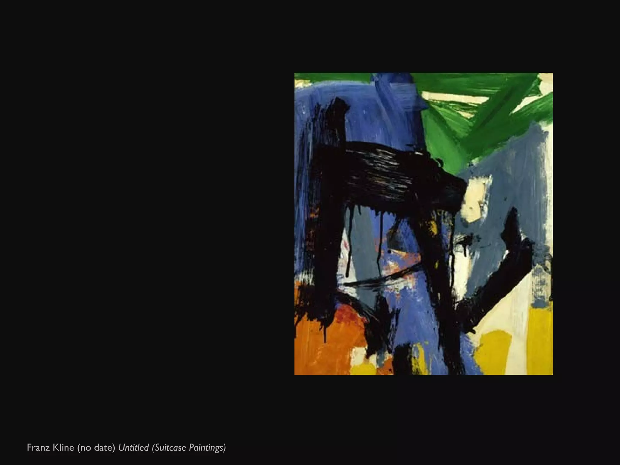 Franz Kline (no date)  Untitled (Suitcase Paintings)  